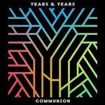 yearsyears_communion_150