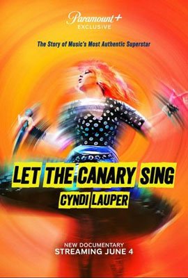 cyndilauper_letthecanaryfilm_400